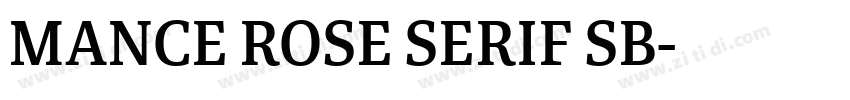 MANCE ROSE SERIF SB字体转换 MANCE ROSE SERIF SB字体转换